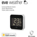 Eve Weather - Smarte Wetterstation mit Thread-Funktion Produktbild